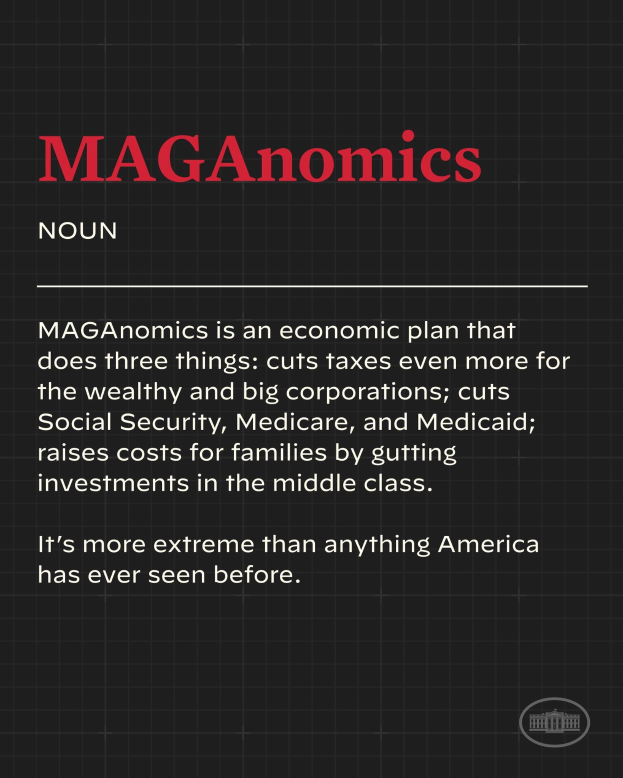 Plakat mit fettem schwarzem Text auf einem weißen Hintergrund, der von einem schmalen schwarzen Rahmen umgeben ist und "Maganomics: Ein Wirtschaftsplan, der drei Dinge tut: Senkt Steuern noch mehr für Reiche und große Unternehmen."